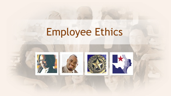Employee Ethics title screen showing collage of images: a group of employees, a woman, a man, State of Texas seal, and HHS system logo